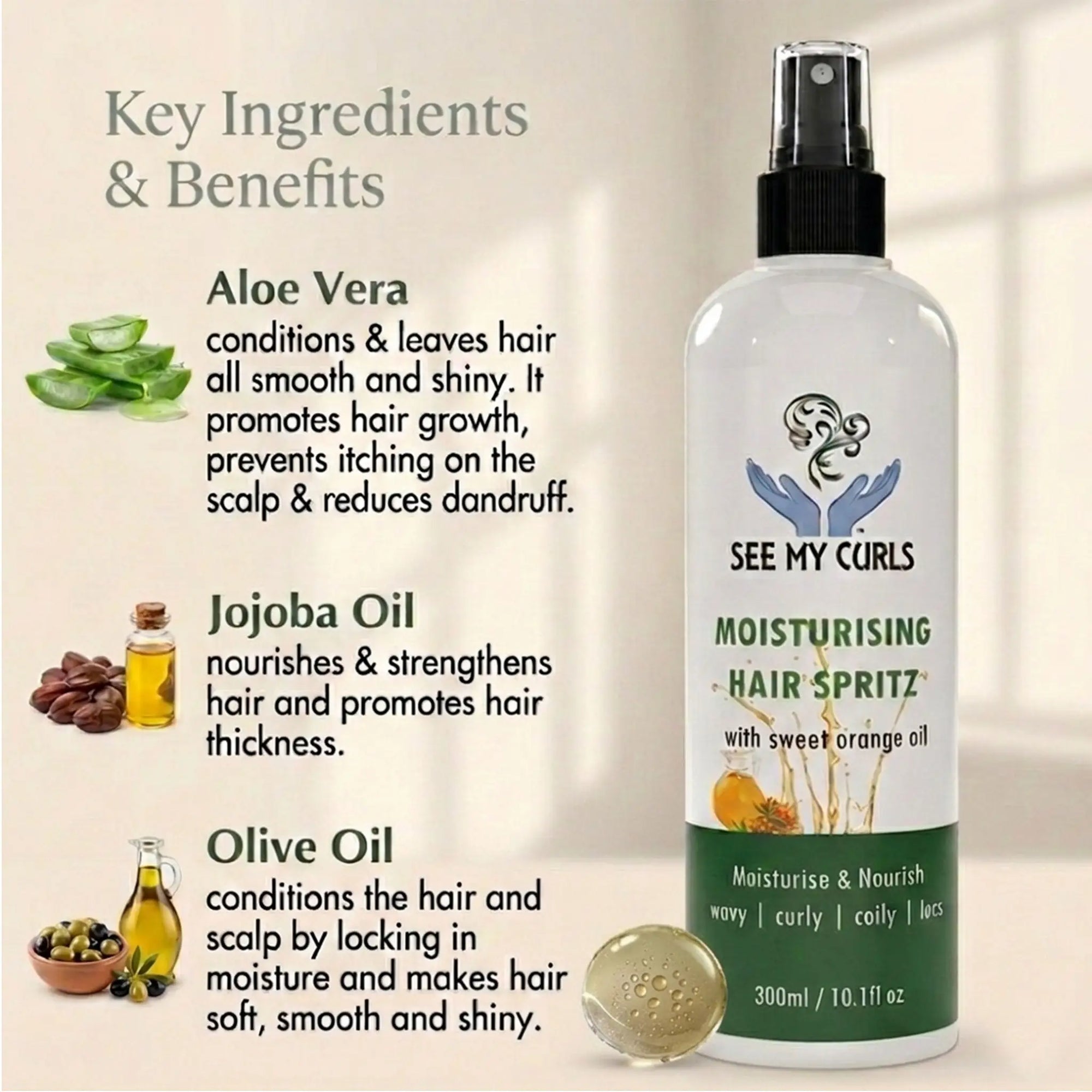 An infographic detailing the "Key Ingredients & Benefits" for "See My Curls Moisturising Hair Spritz." It shows a large product bottle is displayed. It includes three main ingredients are listed with descriptions and small illustrations: Aloe Vera (conditions, adds shine, promotes growth, prevents scalp itching and dandruff); Jojoba Oil (nourishes, strengthens, and promotes hair thickness); and Olive Oil (conditions the hair and scalp by locking in moisture for soft, smooth, shiny hair.