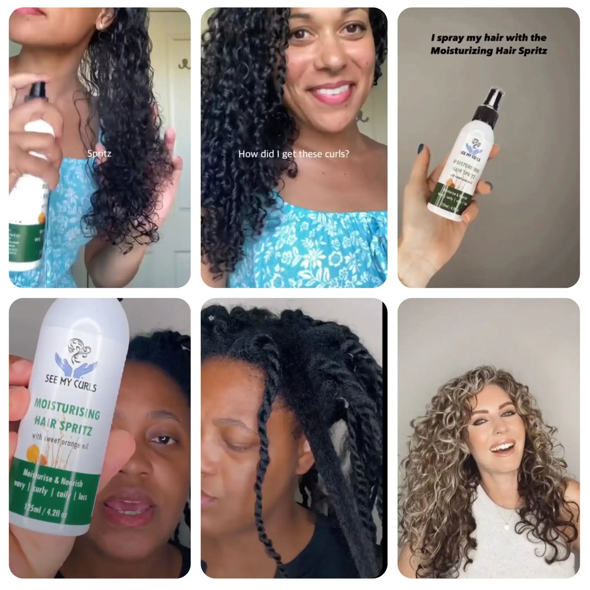 A six-panel photo collage grid displaying different women demonstrating and showcasing results from using See My Curls Moisturising Hair Spritz.
Top row: A woman spraying the product onto her damp curls; and displaying her defined, wet curly hair. A hand holding up the spray bottle. Moisturizing Hair Spritz". Bottom row: A woman holding the product bottle close to the camera; a close-up of a woman's hair sectioned into thick twists; a woman showcasing volumiinous, fully styled, bouncy curls.